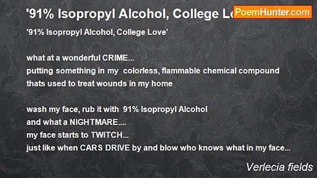 Verlecia fields - '91% Isopropyl Alcohol, College Love' 2/20/09