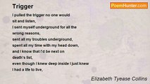 Elizabeth Tyease Collins - Trigger