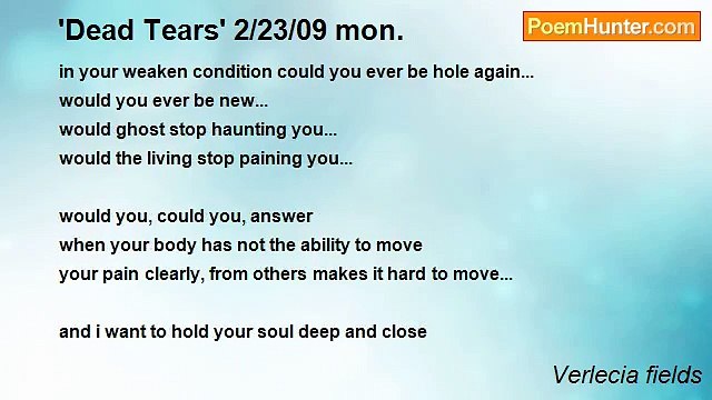 Verlecia fields - 'Dead Tears' 2/23/09 mon.