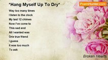 Broken Hearts - *Hang Myself Up To Dry*