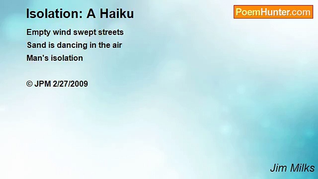 Jim Milks - Isolation: A Haiku