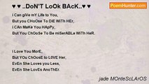 jade MOnteScLArOS - ♥ ♥ ..DoN'T LoOk BAcK..♥ ♥