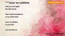 HAZEL Calumarde - ****your so sublime