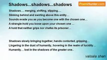 valsala shan - Shadows...shadows...shadows