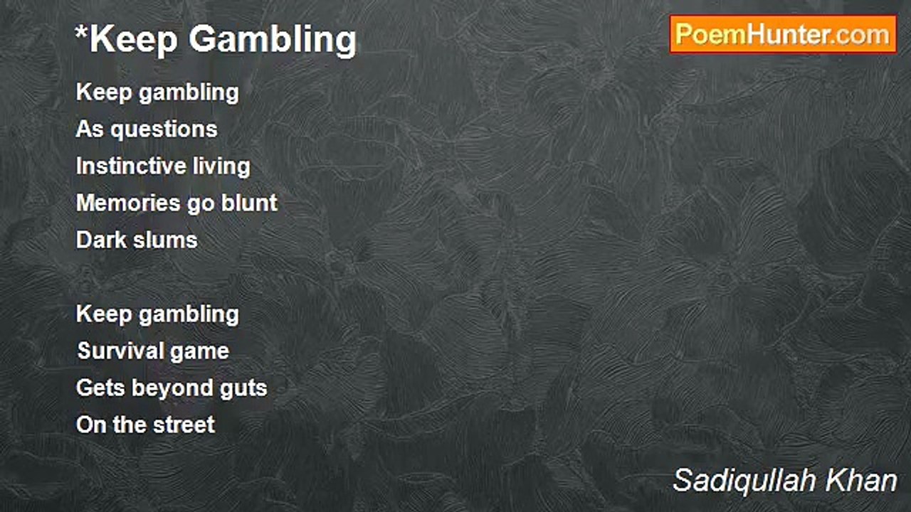 Sadiqullah Khan - *Keep Gambling