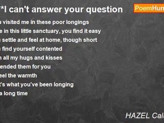 HAZEL Calumarde - ****I can't answer your question