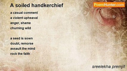 sreelekha premjit - A soiled handkerchief