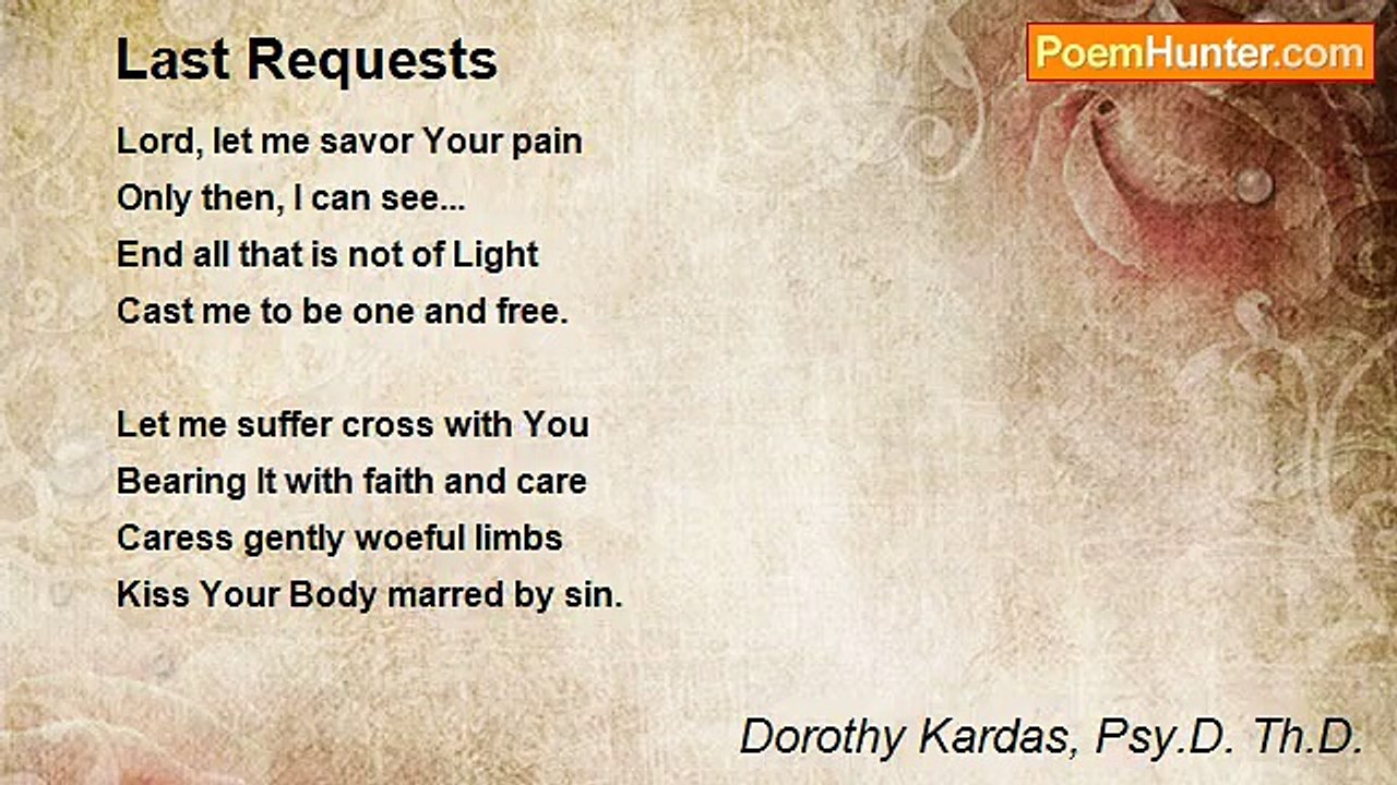 Dorothy Kardas, Psy.D. Th.D. - Last Requests