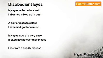 Palas Kumar Ray - Disobedient Eyes