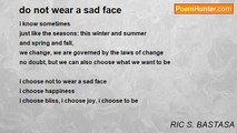 RIC S. BASTASA - do not wear a sad face