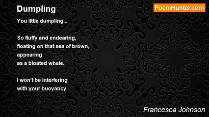 Francesca Johnson - Dumpling