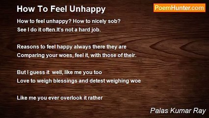 Palas Kumar Ray - How To Feel Unhappy