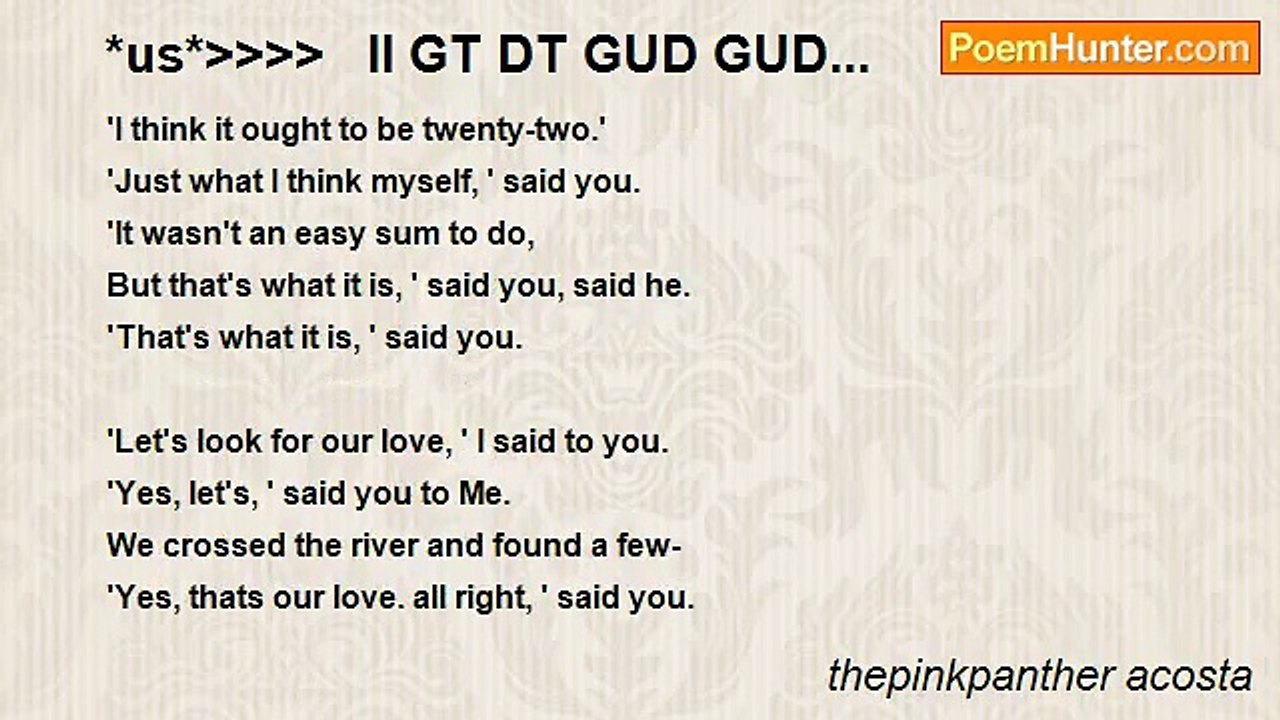 thepinkpanther acosta - *us*>>>>   II GT DT GUD GUD...