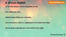 Vimal Kumar N - A Dream Addict