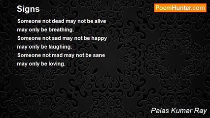 Palas Kumar Ray - Signs