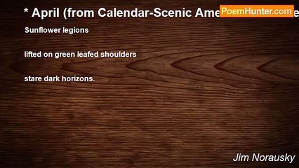 Jim Norausky - * April (from Calendar-Scenic America- Haiku verses)