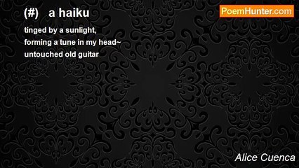 Alice Cuenca - (#)   a haiku