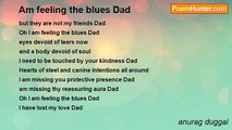 anurag duggal - Am feeling the blues Dad