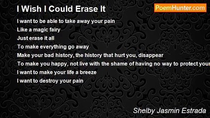 Shelby Jasmin Estrada - I Wish I Could Erase It