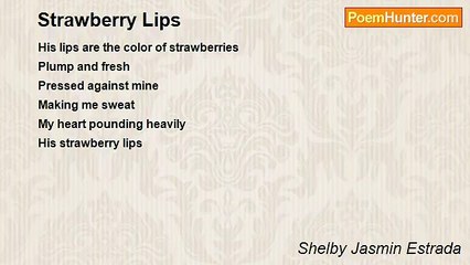 Shelby Jasmin Estrada - Strawberry Lips
