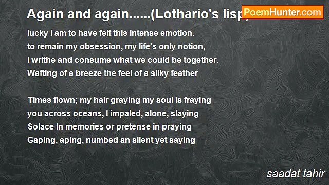 saadat tahir - Again and again......(Lothario's lisp)