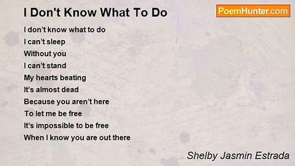 Shelby Jasmin Estrada - I Don't Know What To Do