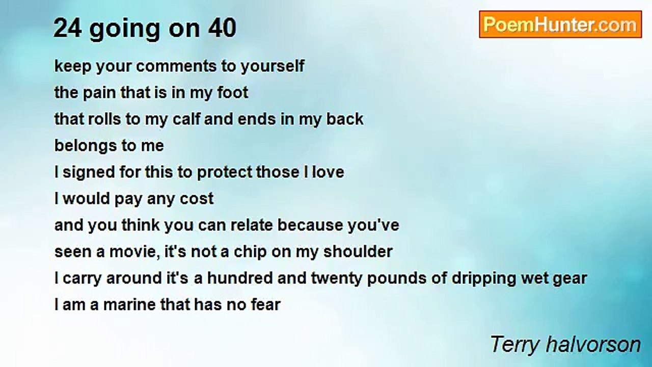 Terry halvorson - 24 going on 40