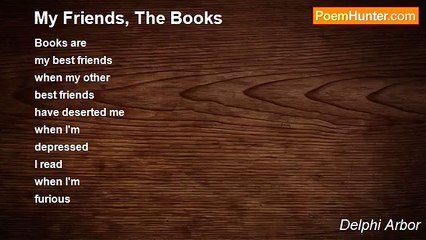 Delphi Arbor - My Friends, The Books