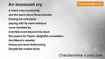Chandrashekar a posy poet - An incessant cry