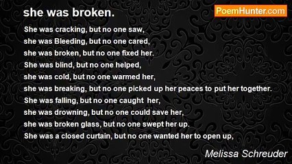 Melissa Schreuder - she was broken.