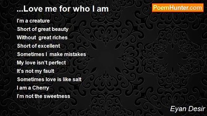 Eyan Desir - ...Love me for who I am