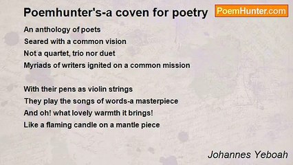 Johannes Yeboah - Poemhunter's-a coven for poetry