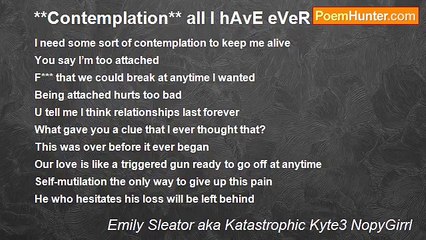 Emily Sleator aka Katastrophic Kyte3 NopyGirrl - **Contemplation** all I hAvE eVeR waNteD...
