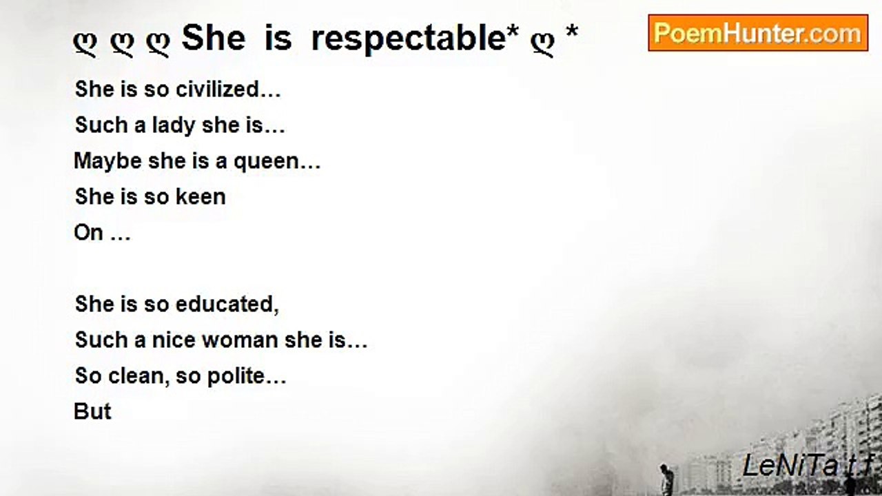 LeNiTa t.f - ღ ღ ღ She is respectable* ღ *