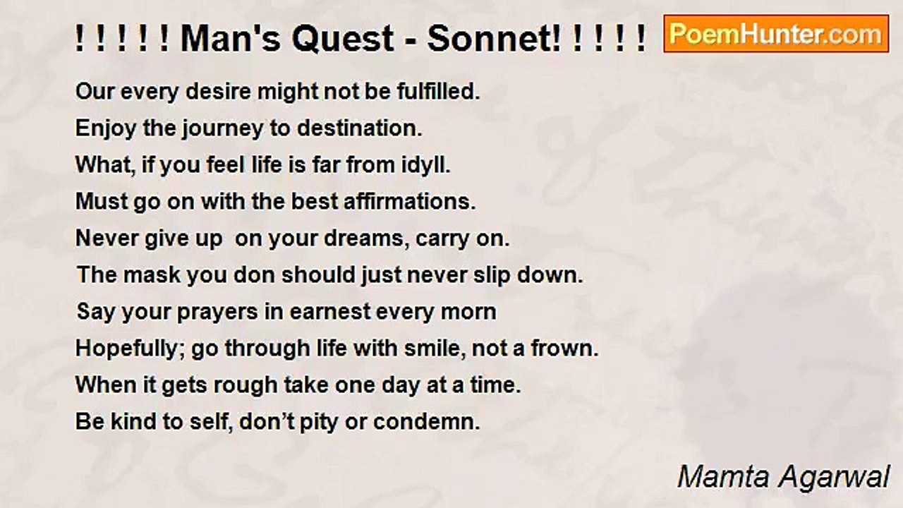 Mamta Agarwal - ! ! ! ! ! Man's Quest - Sonnet! ! ! ! !