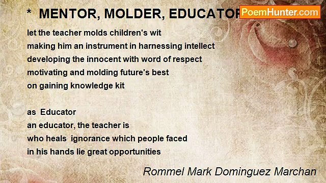 Rommel Mark Dominguez Marchan - * MENTOR, MOLDER, EDUCATOR