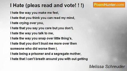 Melissa Schreuder - I Hate (pleas read and vote! ! !)