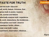 Ramesh T A - A TASTE FOR TRUTH!
