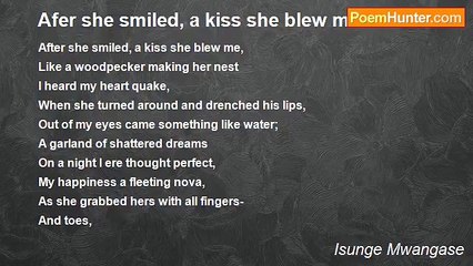 Isunge Mwangase - Afer she smiled, a kiss she blew me