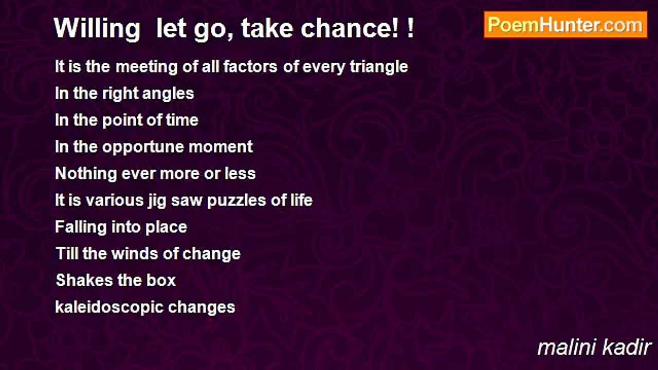 malini kadir - Willing  let go, take chance! !
