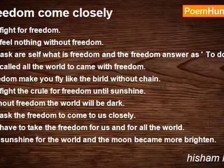 hisham hussien - freedom come closely
