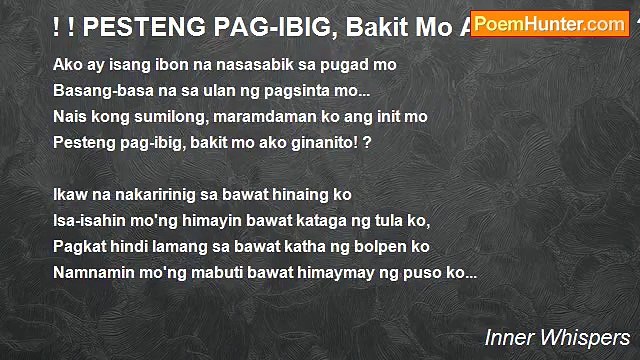 Inner Whispers - ! ! PESTENG PAG-IBIG, Bakit Mo Ako Ginanito! ?