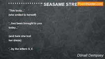 Dónall Dempsey - ' ' ' ' ' ' ' ' ' ' ' ' ' ' ' '' SEASAME STREET - NOT!