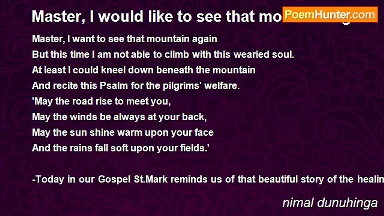 nimal dunuhinga - Master, I would like to see that mountain again