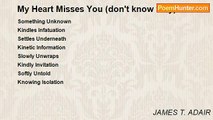 JAMES T. ADAIR - My Heart Misses You (don't know why)