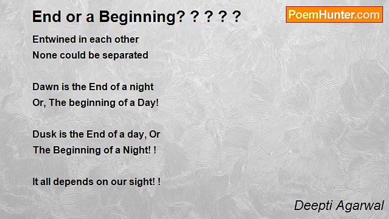 Deepti Agarwal - End or a Beginning? ? ? ? ?