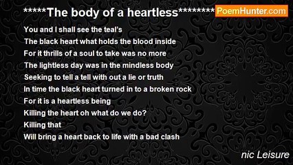 nic Leisure - *****The body of a heartless*********