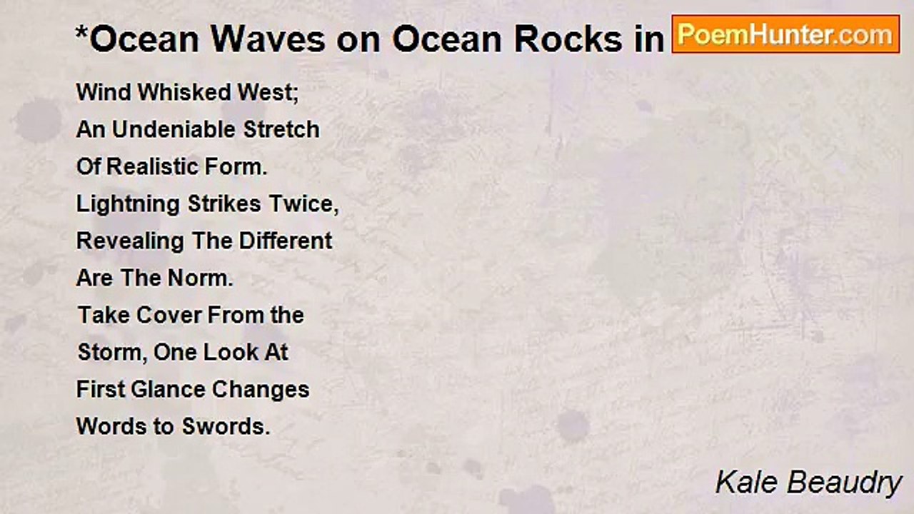 Kale Beaudry - *Ocean Waves on Ocean Rocks in O...