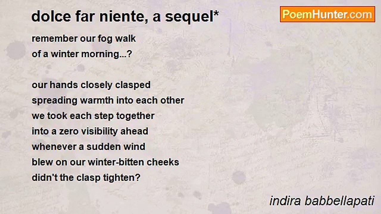 indira babbellapati - dolce far niente, a sequel*
