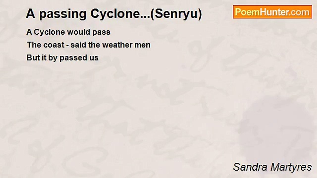Sandra Martyres - A passing Cyclone...(Senryu)